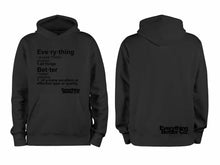 Load image into Gallery viewer, Everything Better Hoodie
